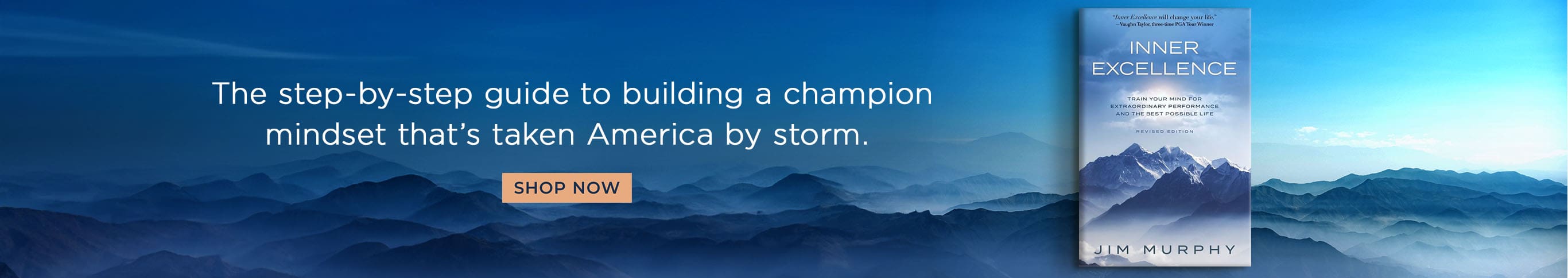 The step-by-step guide to building a champion mindset that's taken America by storm. Inner Excellence: Train Your Mind for Extraordinary Performance and the Best Possible Life by Jim Murphy. Shop Now