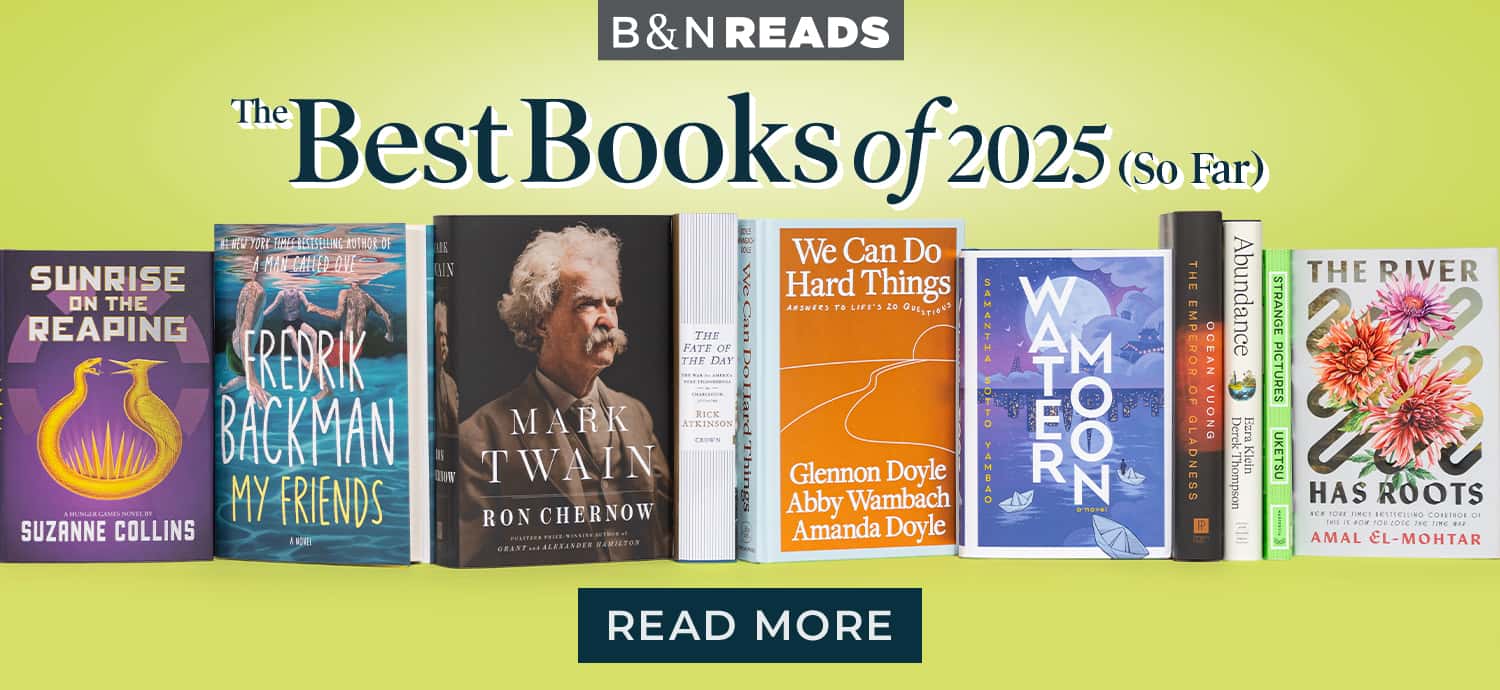 B&N Reads: The Best Books of 2025 (So Far). Read More