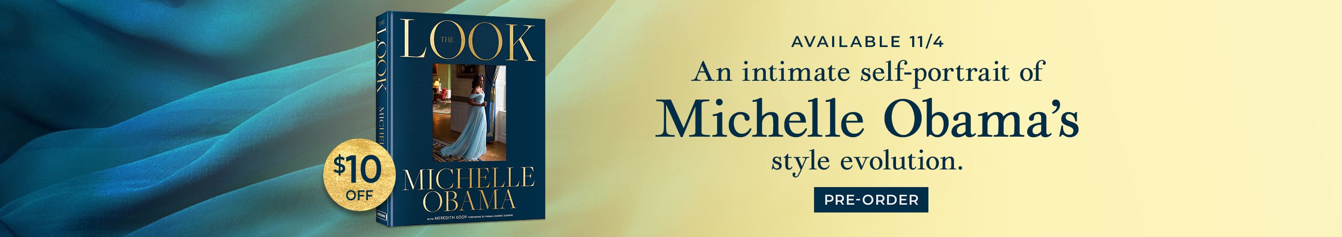 Available 11/4: An intimate self-portrait of Michelle Obama's style evolution. $10 Off. The Look by Michelle Obama. Pre-Order